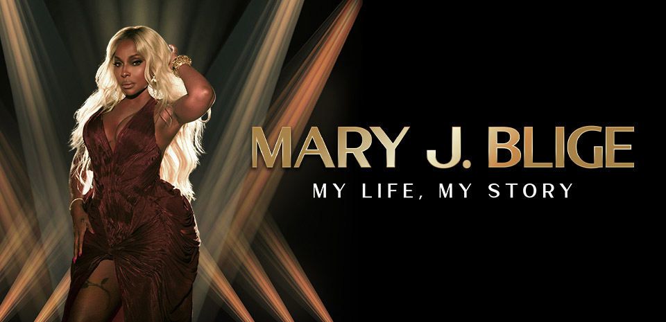 Mary J Blige: My Life, My Story - The Las Vegas Residency | Vegas.com